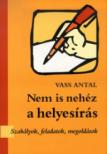 Vass Antal - Nem is nehéz a helyesírás - szabályok,feladatok,megoldások