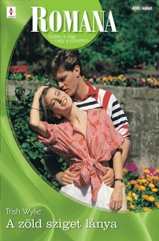 Wylie Trish - Romana 436. (A zöld sziget lánya) [eKönyv: epub, mobi]