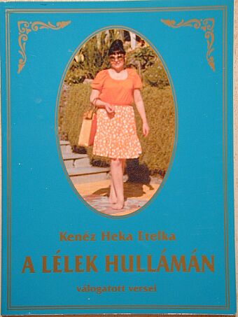 Kenéz Heka Etelka - A lélek hullámán [antikvár]
