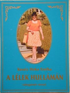 Kenéz Heka Etelka - A lélek hullámán [antikvár]