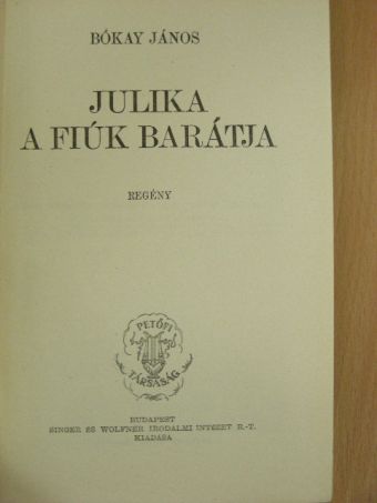 Bókay János - Julika a fiúk barátja [antikvár]