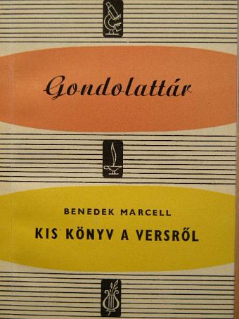 Benedek Marcell - Kis könyv a versről [antikvár]