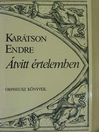 Karátson Endre - Átvitt értelemben [antikvár]