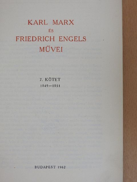 Friedrich Engels - Karl Marx és Friedrich Engels művei 7. [antikvár]