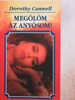 Dorothy Cannell - Megölöm az anyósom! [antikvár]