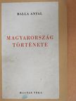 Balla Antal - Magyarország története [antikvár]