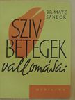 Dr. Máté Sándor - Szívbetegek vallomásai [antikvár]