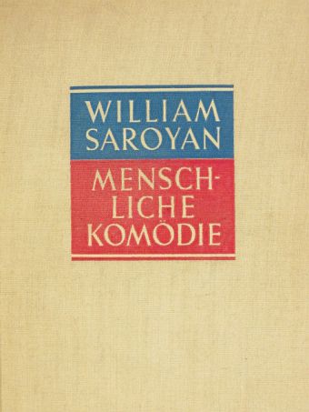 William Saroyan - Menschliche Komödie [antikvár]
