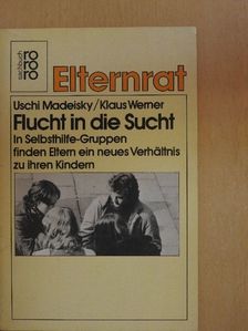 Barbara Hübner - Flucht in die Sucht [antikvár]