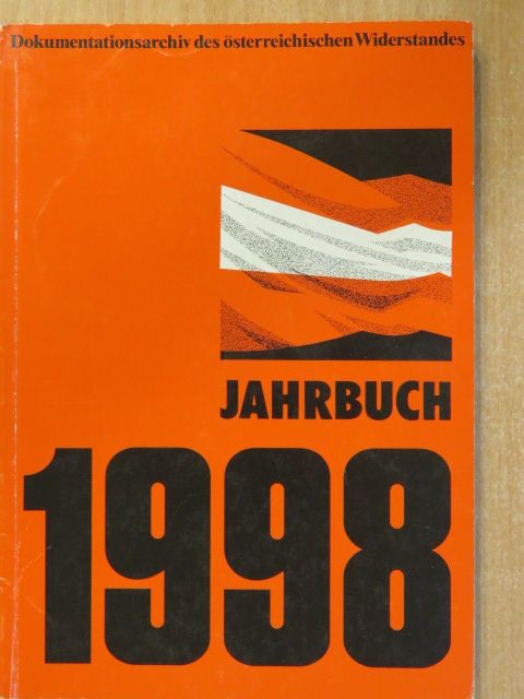 Felix Kreissler - Dokumentationsarchiv des österreichischen Widerstandes Jahrbuch 1998 [antikvár]