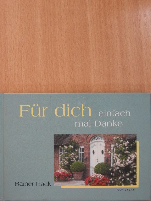 Rainer Haak - Für dich - einfach mal Danke [antikvár]