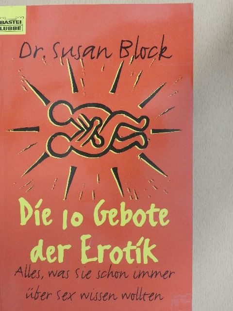 Dr. Susan Block - Die 10 Gebote der Erotik [antikvár]