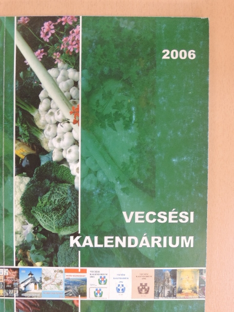 Demeter Zoltán - Vecsési Kalendárium 2006 [antikvár]