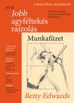 Betty Edwards - Az új jobb agyféltekés rajzolás - Munkafüzet