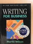 Martin Wilson - Writing for Business [antikvár]