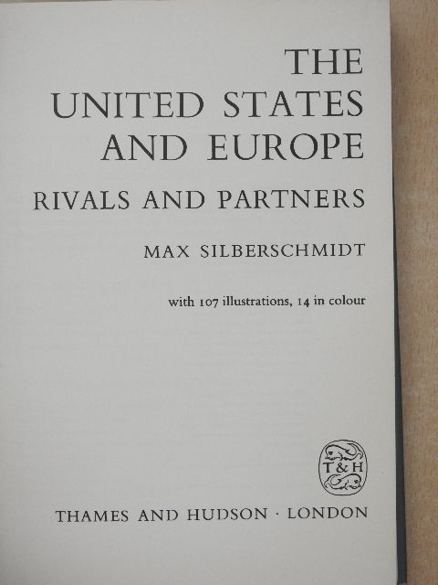 Max Silberschmidt - The United States and Europe [antikvár]