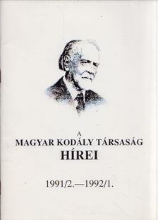 Csík Miklós - A Magyar Kodály Társaság Hírei 1919/2.-1992/1. [antikvár]