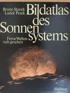 Bruno Stanek - Bildatlas des Sonnensystems [antikvár]