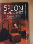 Molnár Tamás - Spion bölcsei (dedikált példány) [antikvár]