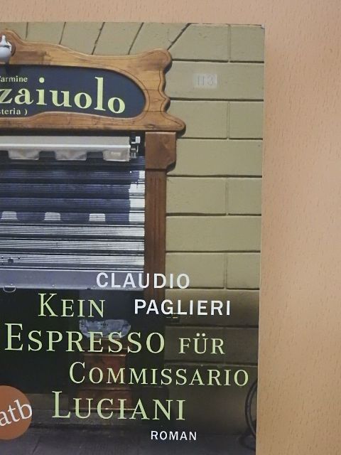 Claudio Paglieri - Kein Espresso für Commissario Luciani [antikvár]