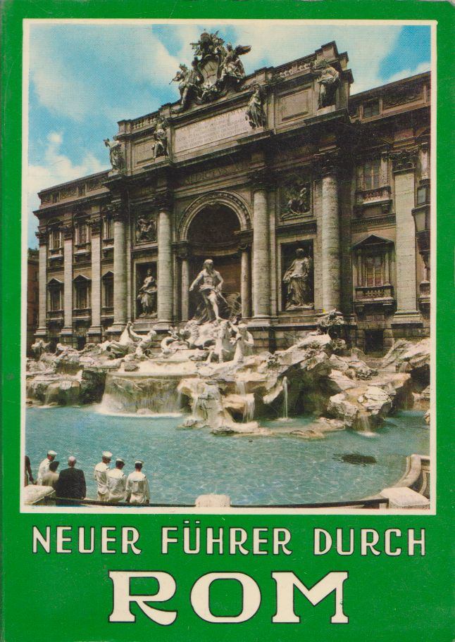 Neuer Führer durch Rom [antikvár]