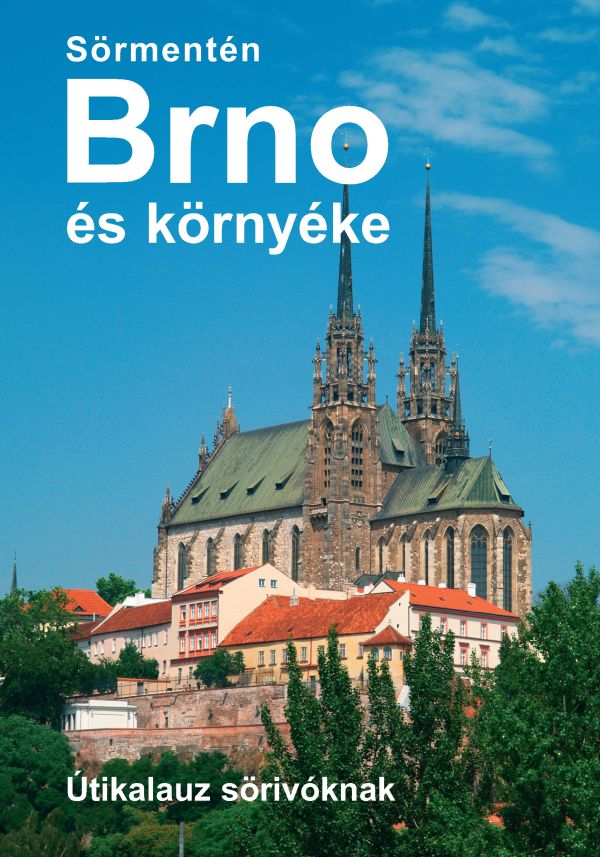 Vétek György - Sörmentén Brno és környéke
