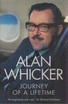 Alan Whicker - Journey of a Lifetime [antikvár]