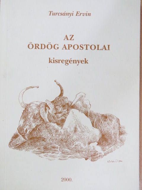 Turcsányi Ervin - Az ördög apostolai [antikvár]