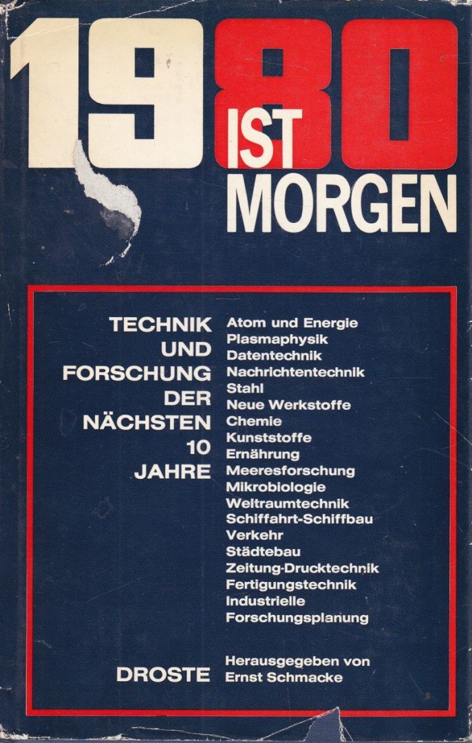 Ernst Schmacke - 1980 ist morgen [antikvár]