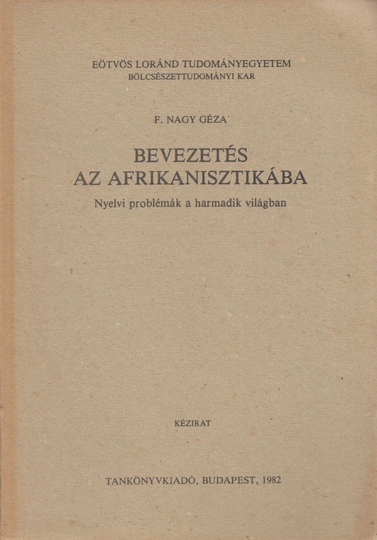 F. Nagy Géza - Bevezetés az afrikanisztikába [antikvár]