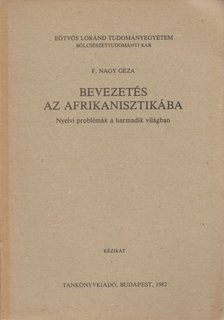 F. Nagy Géza - Bevezetés az afrikanisztikába [antikvár]