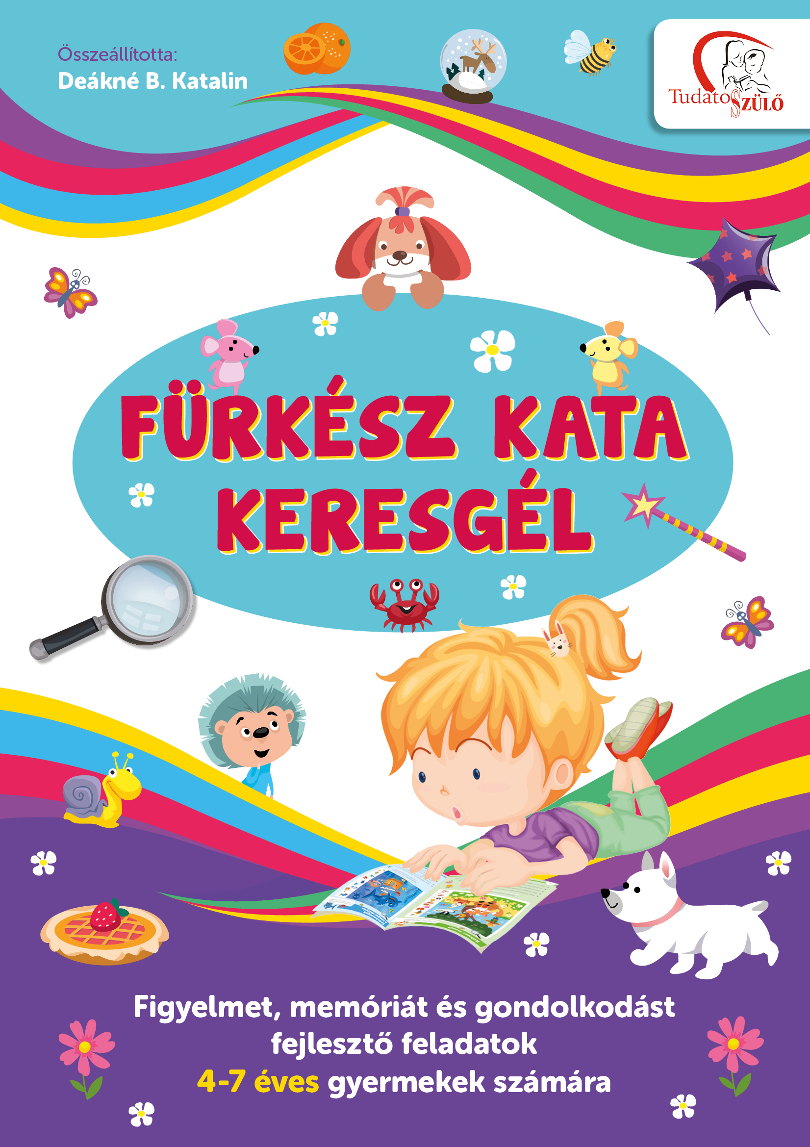 DEÁKNÉ B. KATALIN - Fürkész Kata keresgél