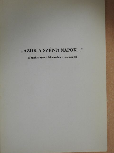 Fried István - "Azok a szép(?) napok..." [antikvár]