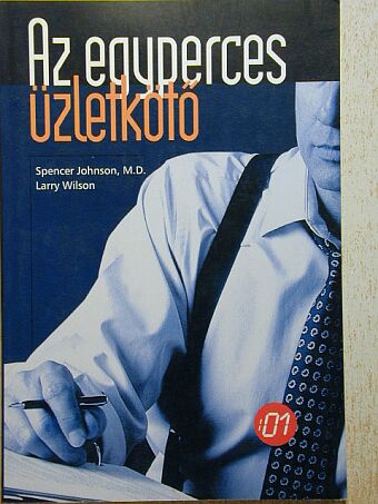 Larry Wilson - Az egyperces üzletkötő [antikvár]