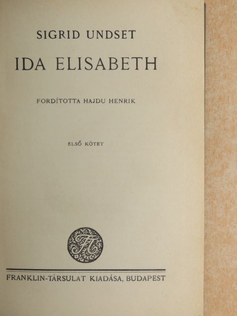 Sigrid Undset - Ida Elisabeth I-II. [antikvár]