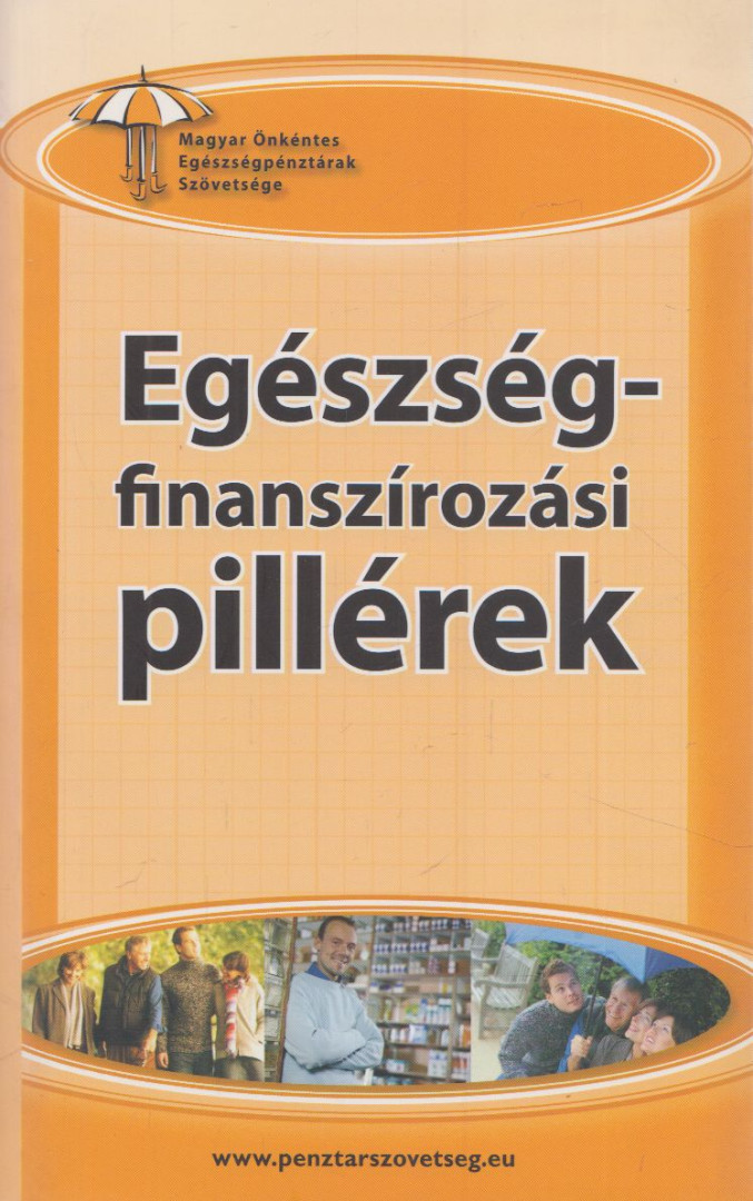 Dr. Lukács Marianna - Egészségfinanszírozási pillérek [antikvár]