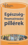 Dr. Lukács Marianna - Egészségfinanszírozási pillérek [antikvár]