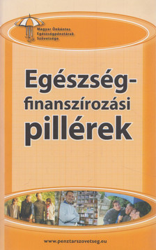 Dr. Lukács Marianna - Egészségfinanszírozási pillérek [antikvár]