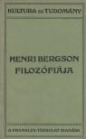 Gillouin, René - Henri Bergson filozófiája [antikvár]