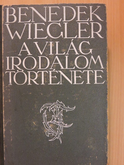 Paul Wiegler - A világirodalom története I-II. [antikvár]