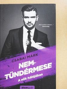 Csabai Márk - Nem tündérmese [antikvár]