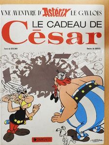 Goscinny - Une aventure d'Astérix le gaulois - Le cadeau de César [antikvár]