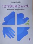 Fabiny Tamás - Testvéreim és a nyáj (dedikált példány) [antikvár]