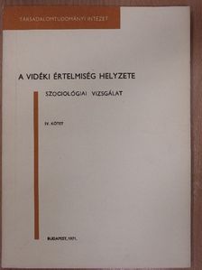 A vidéki értelmiség helyzete IV. [antikvár]