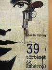 Görgey Gábor - 39 történet az Emberről (dedikált példány) [antikvár]