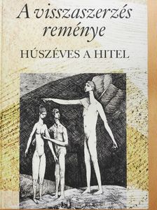 Ablonczy László - A visszaszerzés reménye (többszörösen aláírt példány) [antikvár]