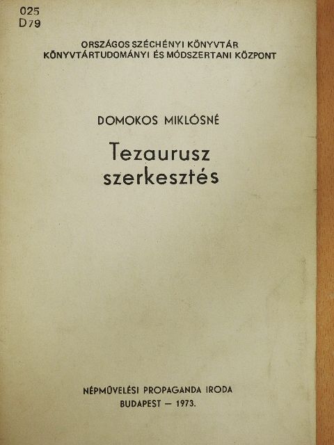 Domokos Miklósné - Tezaurusz szerkesztés [antikvár]