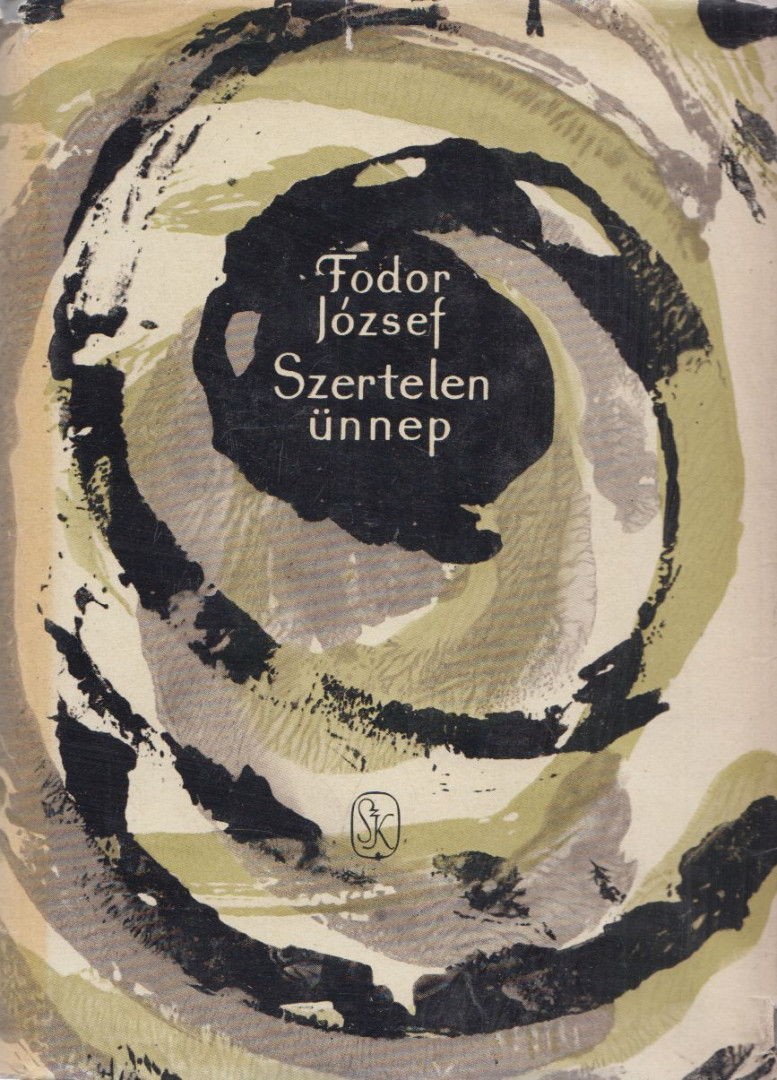 FODOR JÓZSEF - Szertelen ünnep (dedikált) [antikvár]