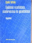 Cséki István - Épületek vízellátása, csatornázása és gázellátása [antikvár]