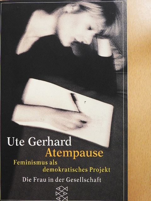 Ute Gerhard - Atempause [antikvár]